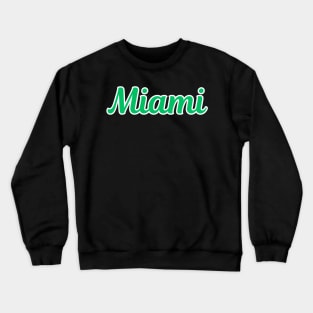 Miami Script Crewneck Sweatshirt